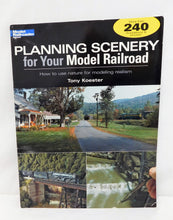 Load image into Gallery viewer, Planning Scenery for Your Model Railroader Tony Koester 240 illus/pics Book #12410