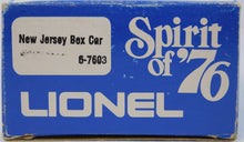 Load image into Gallery viewer, Lionel 6-7603 State of New Jersey Box Car Spirit of 76 Bicentennial colony 1976