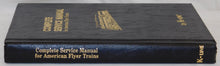 Load image into Gallery viewer, Complete Service Manual for American Flyer Trains Hardback C-8+ S gauge SUPER CLEAN