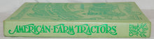 Load image into Gallery viewer, Encyclopedia of American Farm Tractors Book by Charles H Wendel hardcover reference