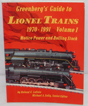 Load image into Gallery viewer, Greenberg's Guide Lionel Trains 1970-1991 Vol1 Locomotives Rolling Stock 10-7535