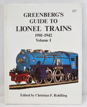 Load image into Gallery viewer, Greenberg's Guide to Lionel 1901-1942 Volume I PREWAR Hardback STANDARD GAUGE