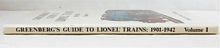Load image into Gallery viewer, Greenberg's Guide to Lionel 1901-1942 Volume I PREWAR Hardback STANDARD GAUGE
