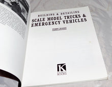Load image into Gallery viewer, Building & Detailing Scale Model Trucks & Emergency Vehicles Book Out of Print