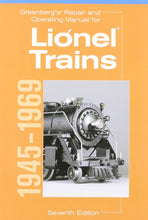 Load image into Gallery viewer, Greenberg's Repair and Operating Manual for Lionel Trains 1945-1969 #10-8160 7e