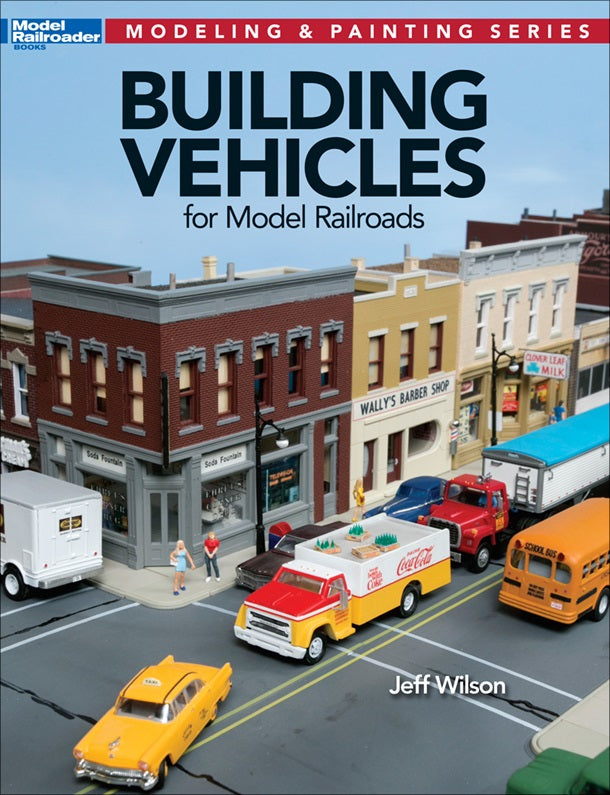 Building Vehicles for Model Railroads Modeling Painting Book 12810 Kalmbach New