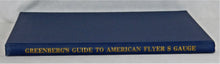 Load image into Gallery viewer, Book Greenberg&#39;s Guide to American Flyer S Gauge Hardcover has ALL ENGINES, ACSRYS, CARS +
