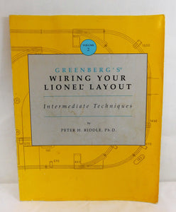 Greenberg's Wiring Your Lionel Layout, Vol. 2: Intermediate Techniques book OOP C-6+