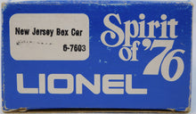 Load image into Gallery viewer, Lionel 6-7603 State of New Jersey Box Car Spirit of 76 Bicentennial colony 1976
