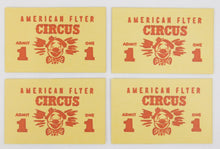 Load image into Gallery viewer, American Flyer Circus Tickets FOUR tix for set 5002T Reproduction have multiples
