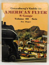 Load image into Gallery viewer, Book Greenberg's Guide to American Flyer S Gauge Trains Volume 3 SETS 10-7425 hb
