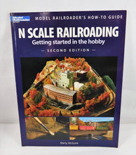 Load image into Gallery viewer, N Scale Railroading Getting Started in the Hobby 2nd Ed 12428 Book McGuirk Model
