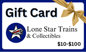 Lone Star Trains & Collectibles Gift Card
