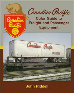 Canadian Pacific Color Guide to Freight & Passenger Equipment Hardcover OOP Vol1