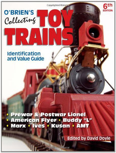 O'Brien's Collecting Toy Trains 6th Ed Book price guide LOTS Color pics Doyle OOP