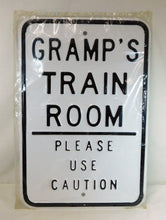 Load image into Gallery viewer, GRAMP&#39;S TRAIN ROOM Metal Sign Heavy Duty 18&quot; x 12&quot; Man Cave Dad Grandpa Railroad
