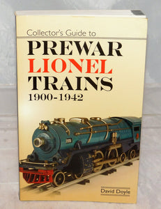 Collector's Guide PREWAR Lionel Trains 1900-1942 Book Doyle Out of Print O Standard Gauge OO 2 7/8"