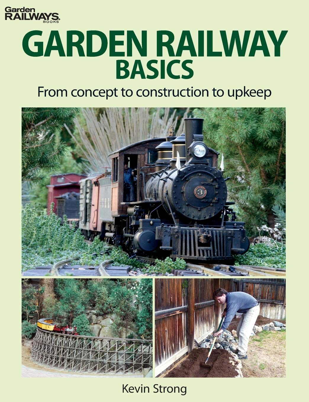 Garden Railway Basics From Concept to Construction to Upkeep book #12468 G scale