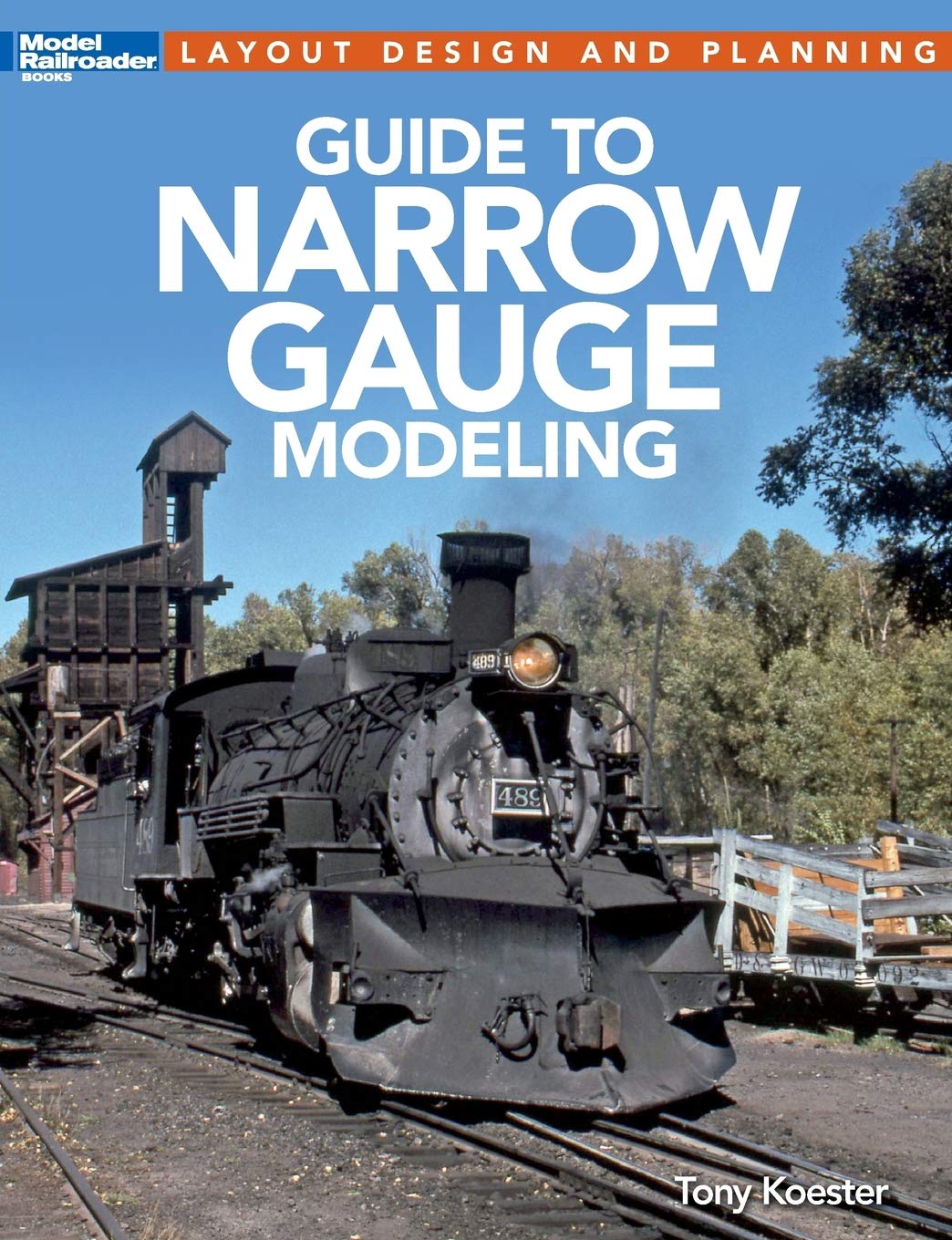 Guide to Narrow Gauge Modeling (Layout Design and Planning) #12490 Book Colorado