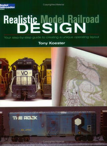 Book Realistic Model Railroad Design:Your Step-By-Step Guide to Creating Unique