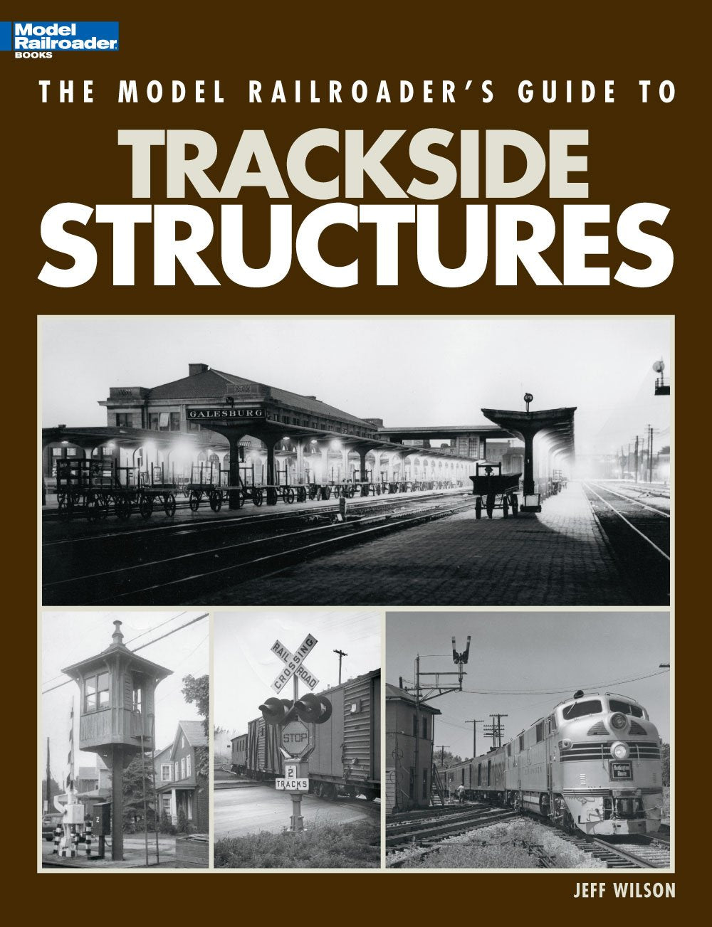 The Model Railroader's Guide to Trackside Structures #12436 Book Wilson Lots Pix