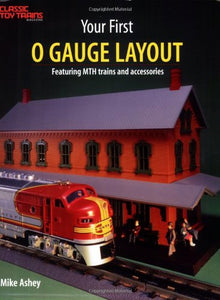 Your First O Gauge Layout: Featuring Mth Trains and Accessories 10-8185 Book NOS